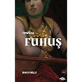 Osmanlı&rsquo;da Fuhuş