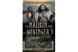 Heimat am Limfjord: Die Maurin und der Wikinger (Die Maurin und der Wikinger (Serie), Band 3)