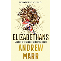 Elizabethans: The Sunday Times bestseller, now a major BBC TV series