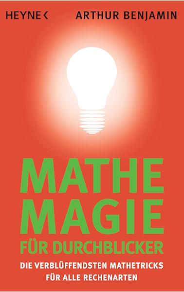 Mathe Magie Fur Durchblicker Die Verbluffendsten Mathetricks Fur Alle Rechenarten Ebook Benjamin Arthur Bauer Martin Amazon De Kindle Shop Mathe Magie Fur Durchblicker Die Verbluffendsten Mathetricks Fur Alle Rechenarten Ebook Benjamin Arthur Bauer Martin Amazon De Kindle Shop