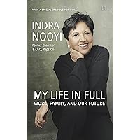 My Life in Full: Work, Family, and Our Future (With a special Epilogue for India)
