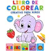 Libro de colorear creativo para ni&ntilde;os: 100 dibujos para colorear con letras, n&uacute;meros, formas y animales para ni&ntilde;os a partir d