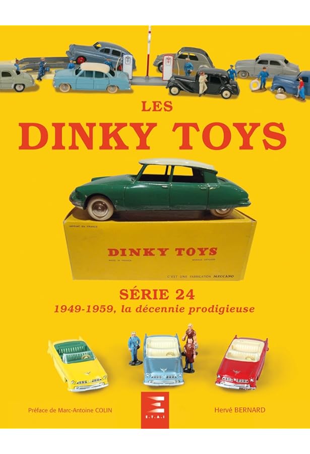 Le Grand Livre Dinky toys: Voitures populaires et familiales