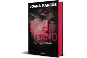 Sempiterno (edición especial limitada en tapa dura y con cantos tintados) (Bilogía Extraños 2): Desafia El Olvido (Montena)