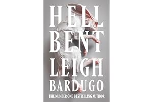 Hell Bent: The instant Sunday Times bestselling global sensation from the author of The Familiar (Alex Stern, 2)