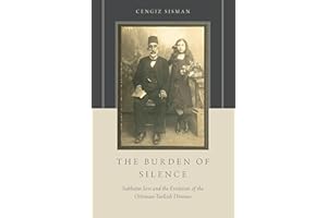The Burden of Silence: Sabbatai Sevi and the Evolution of the Ottoman-Turkish Deonmes