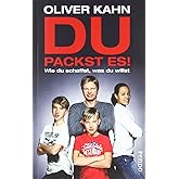 Du packst es!: Wie du schaffst, was du willst