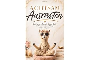 Achtsam Ausrasten