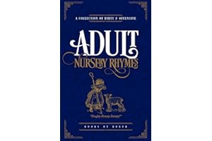 Books By Boxer Adult Nursery Rhymes Book-A Collection of Dirty & Offensive.,