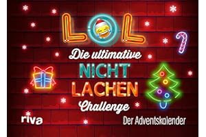 LOL – Die ultimative Nicht-lachen-Challenge: Der Adventskalender. Mit Humor durch die Weihnachtszeit. Die besten Witze, Flachwitze und Scherzfragen. Mit Seiten zum Auftrennen