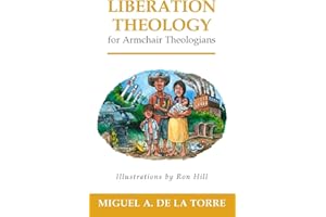 Liberation Theology for Armchair Theologians