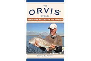 The Orvis Guide to Beginning Saltwater Fly Fishing: 101 Tips for the Absolute Beginner (Orvis Guides)