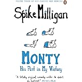 Monty: His Part in My Victory (Milligan Memoirs Book 3)