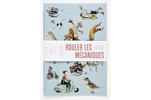 Rouler les mécaniques: La collection de jouets de Tomi Ungerer