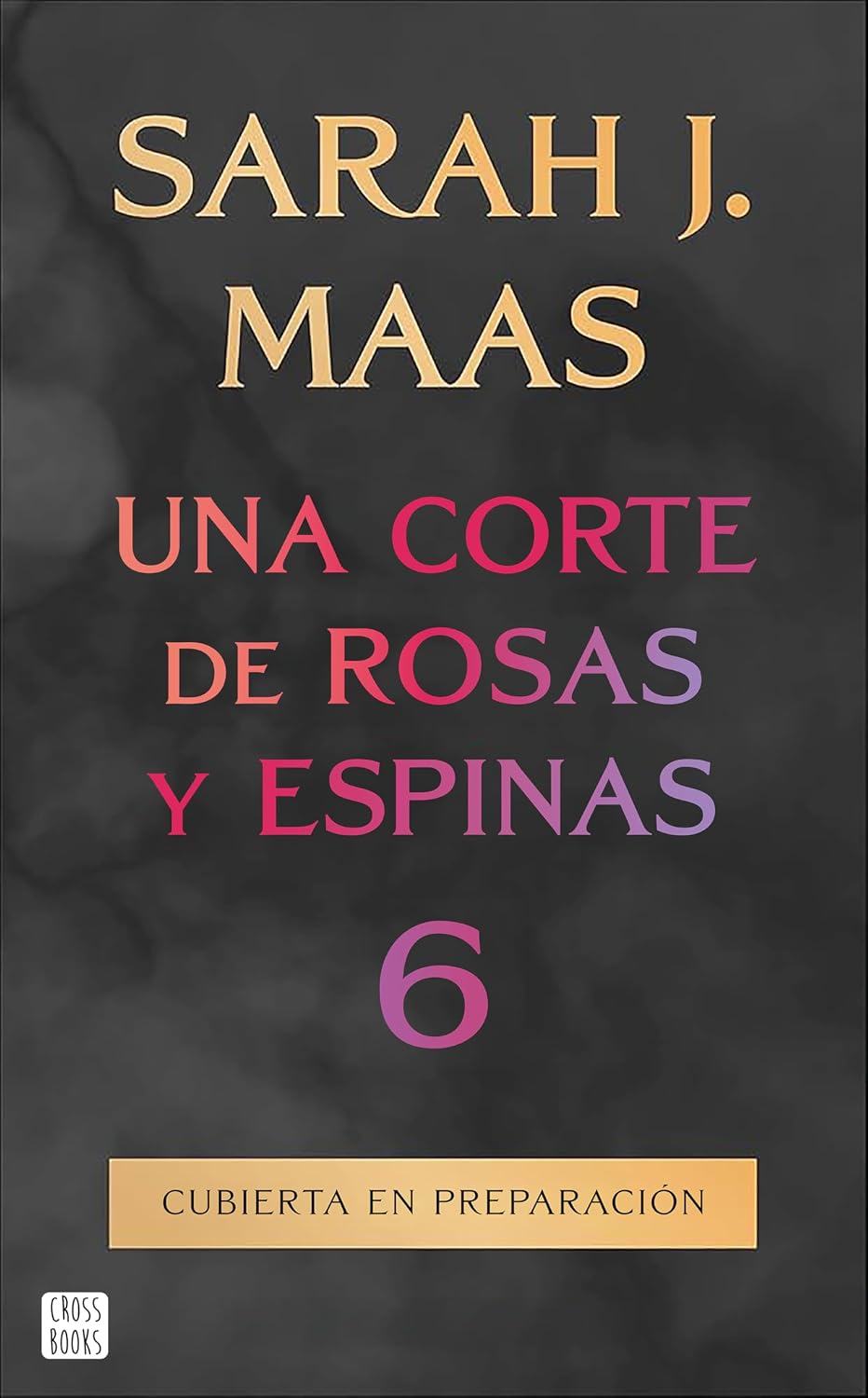 Una corte de rosas y espinas 6 (Ficción)