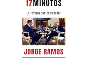 17 minutos / 17 Minutes: Entrevista Con El Dictador/ an Interview With the Dictator