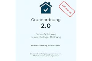 Grundordnung 2.0: Der einfache Weg zu nachhaltiger Ordnung