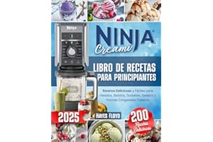 Ninja Creami – Libro de Recetas para Principiantes: 200 Recetas Deliciosas y Fáciles para Helados, Batidos, Sorbetes, Gelatos y Postres Congelados Casero