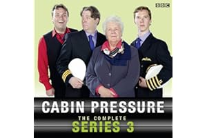Cabin Pressure: The Complete Series 3: A full-cast BBC Radio Comedy