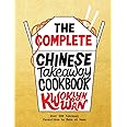 QUADRILLE The Complete Chinese Takeaway Cookbook: Over 200 Favourites to Make at Home