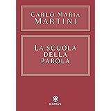 La scuola della parola (Opere Carlo Maria Martini Vol. 4)