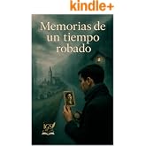 Memorias de un tiempo robado.