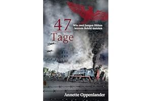 47 Tage: Wie zwei Jungen Hitlers letztem Befehl trotzten
