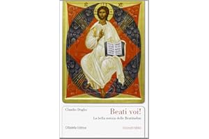 Beati voi! La bella notizia delle beatitudini