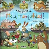 Susaeta - Adi&oacute;s, problemas. &iexcl;Hola, tranquilidad! (El bosque de las emociones)