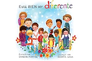 Está BIEN ser diferente: Un libro infantil ilustrado sobre la diversidad y la empatía