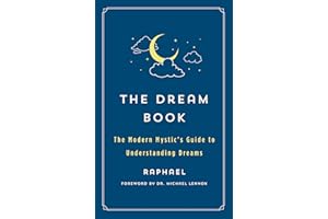 Dream Book: The Modern Mystic's Guide to Understanding Dreams (The Modern Mystic Library)