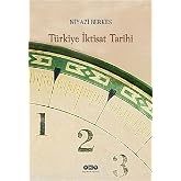 T&uuml;rkiye İktisat Tarihi