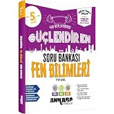 ANKARA YAYINLARI . 5.SINIF G&Uuml;&Ccedil;LENDİREN. FEN BİLİMLERİ SORU BANKASI 2027
