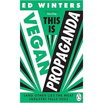 Vegan Propaganda - Révélation Des Mensonges De L'industrie Et Des