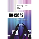No-cosas: Quiebras del mundo de hoy (Pensamiento)