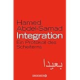 Integration: Ein Protokoll des Scheiterns