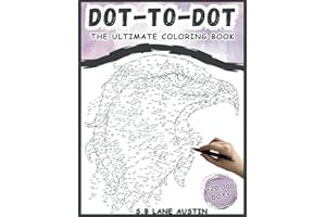 Extreme Dot To Dot Books for Adults : The Ultimate Coloring Book With +20,000 Dots of Animals, Birds, Butterflies, Landscapes, Flowers and more (Mindful Hard Dot-To-Dot Activity Book For Adults)!