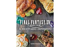 Final Fantasy XIV online. Il ricettario definitivo. Ediz. a colori