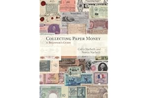 Collecting Paper Money: A Beginner's Guide