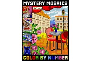 Mystery Mosaics Color By Number: An Adult Coloring Book with Fun, Easy, and Relaxing Pixel Art Coloring Pages