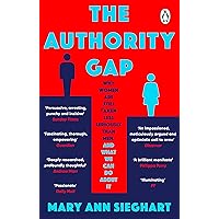 The Authority Gap: Why women are still taken less seriously than men, and what we can do about it