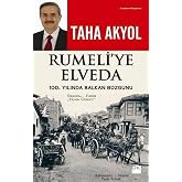 RUMELİYE ELVEDA: 100. Yılında Balkan Bozgunu