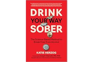 Drink Your Way Sober: The Science-Based Method to Break Free from Alcohol
