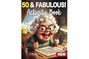 50 & Fabulous- 50th Birthday Gifts for Women Funny: Fun 50th Birthday Activity Book for Women with Sudoku, Coloring Pages, Mazes, Word Search, ... Friends, Coworkers, and Adults Turning 50