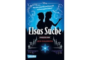 Disney. Twisted Tales: Elsas Suche (Die Eiskönigin): Was wäre, wenn Elsa und Anna sich nie kennengelernt hätten? Für alle Fans der Villains-Bücher