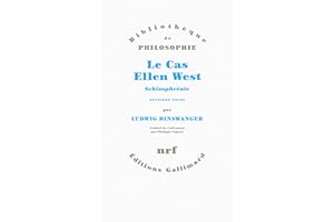 Le Cas Ellen West: Schizophrénie. Deuxième étude