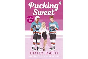 Pucking Sweet: The steamy sports romance from the bestselling TikTok sensation (Jacksonville Rays, 3, Band 3)