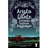Aristo ve Dante Evrenin Sırlarını Keşfediyor: Gen&ccedil;lik insanın kendini keşfetmeye başladığı, b&uuml;y&uuml;l&uuml; bir &ccedil;ağdır.