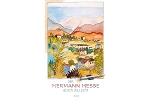 Mit Hermann Hesse durch das Jahr: Ein immerwährender Kalender mit 2 Tagen auf 1 Seite, Lesebändchen, 13,5 x 21,5 cm