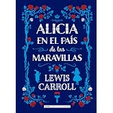 Alicia en el pa&iacute;s de las maravillas (Cl&aacute;sicos ilustrados)